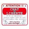 Plaque déco ATTENTION AU CHAT humour KARLIE